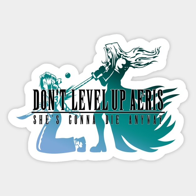 Don't Level Up Aeris - Spoiler Sticker by demonigote